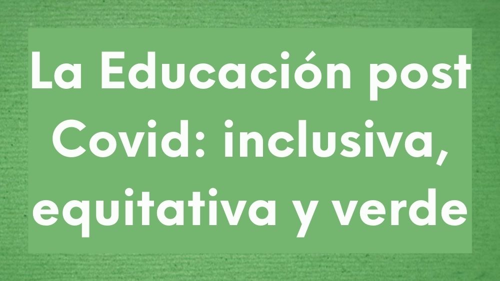 La educación post covid en olaverde.es
