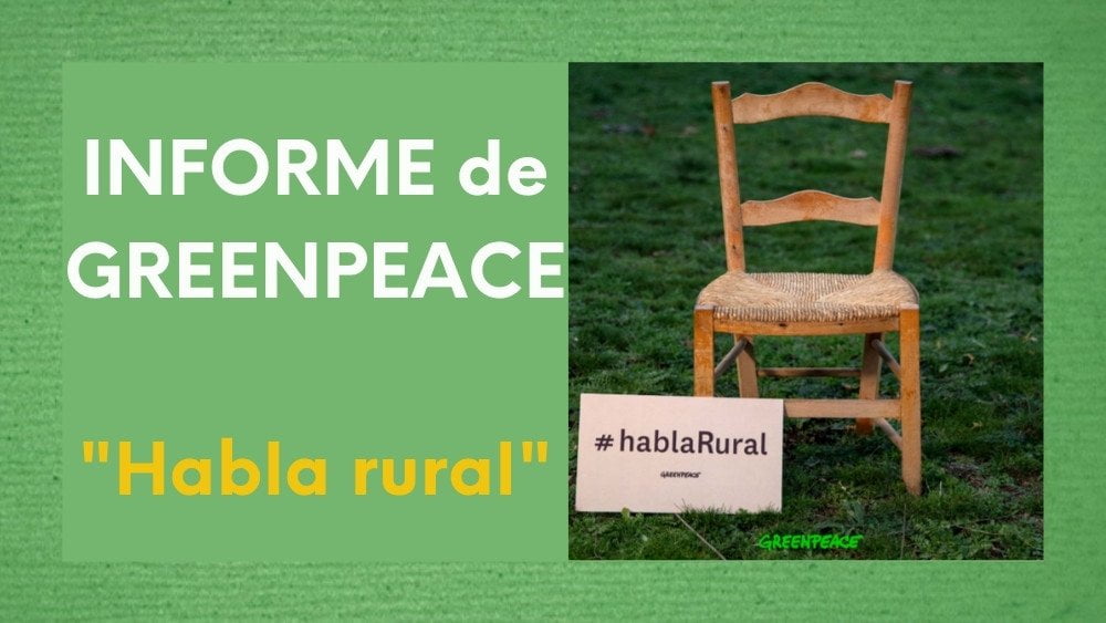 Imagen sobre Habla Rural: Informe GreenPeace
