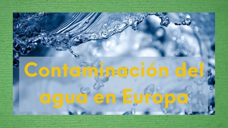 Imagen con agua y texto: contaminación del agua en Europa