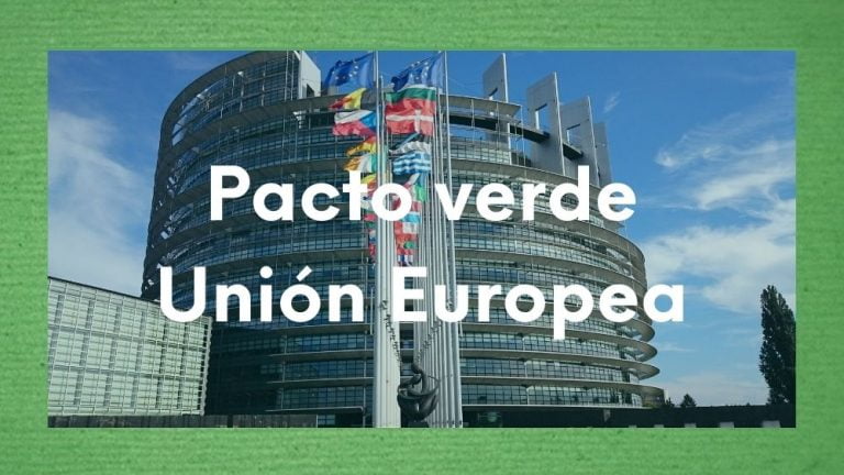 Foto de la Unión Europea y texto sobre el Pacto Verde