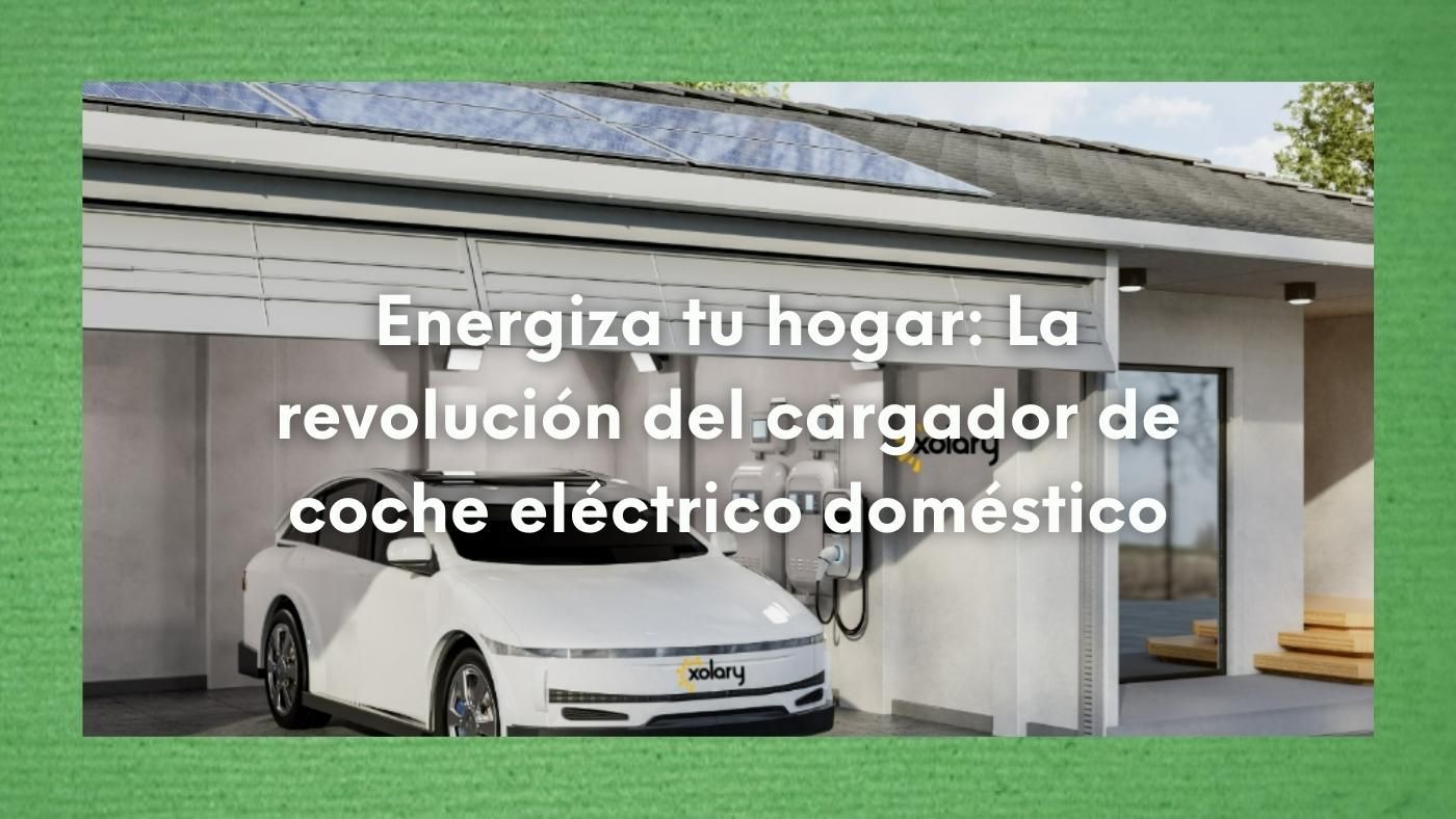Foto de un coche eléctrico blanco en su cochera que tiene paneles solares en el tejado con el texto sobre impreso: Energiza tu hogar: La revolución del cargador de coche eléctrico doméstico.